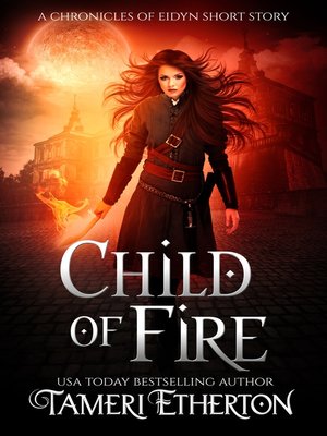 cover image of Child of Fire